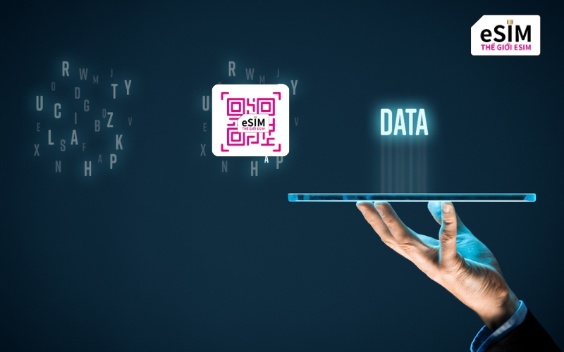 eSIM du lịch cho iPhone là loại data quét mã QR giúp vào mạng quốc tế cực nhanh.